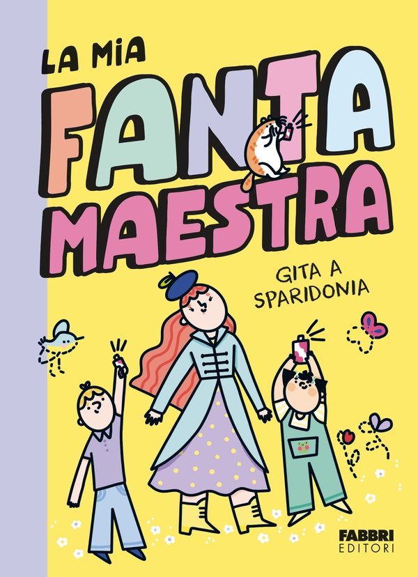 La mia Fantamaestra. Gita a Sparidonia - Librerie.coop La mia Fantamaestra. Gita a Sparidonia - Librerie.coop