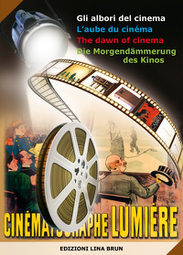 Gli albori del cinema - Librerie.coop Gli albori del cinema - Librerie.coop