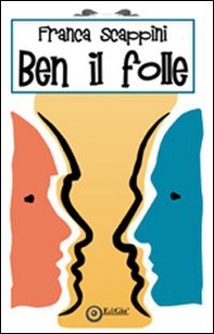 Ben il folle - Librerie.coop Ben il folle - Librerie.coop