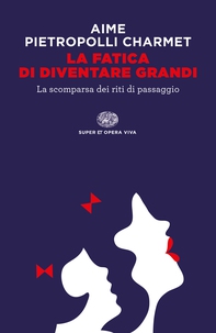 La fatica di diventare grandi - Librerie.coop La fatica di diventare grandi - Librerie.coop
