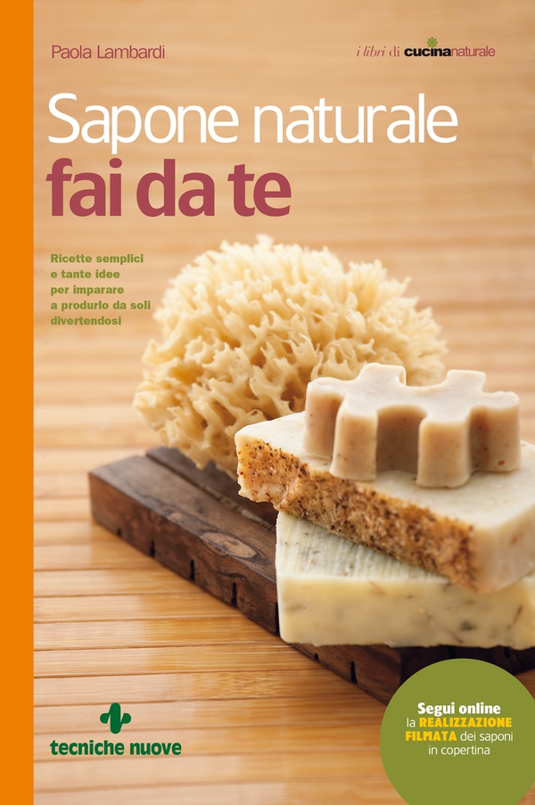 Sapone naturale fai da te - Librerie.coop Sapone naturale fai da te - Librerie.coop