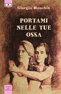 Portami nelle tue ossa - Librerie.coop