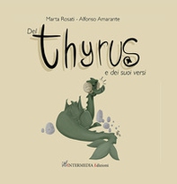 Del thyrus e dei suoi versi - Librerie.coop Del thyrus e dei suoi versi - Librerie.coop