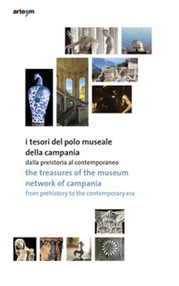 I tesori del Polo Museale della Campania. Dalla preistoria al contemporaneo. Ediz. italiana e inglese - Librerie.coop I tesori del Polo Museale della Campania. Dalla preistoria al contemporaneo. Ediz. italiana e inglese - Librerie.coop