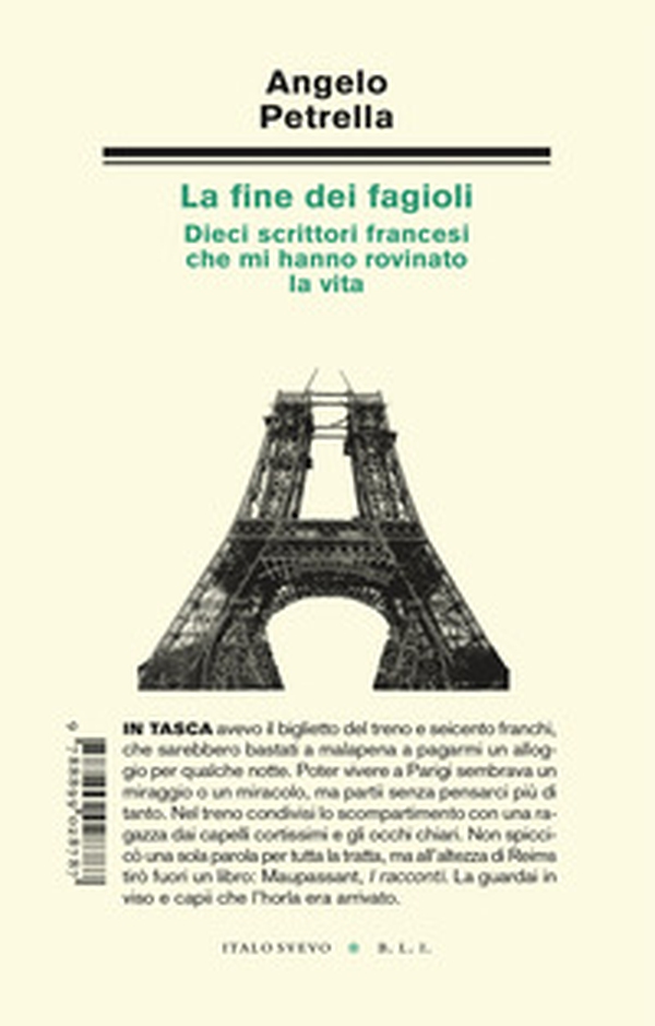 La fine dei fagioli. Dieci scrittori francesi che mi hanno rovinato la vita - Librerie.coop La fine dei fagioli. Dieci scrittori francesi che mi hanno rovinato la vita - Librerie.coop