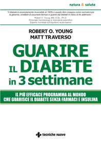 Guarire il diabete in tre settimane - Librerie.coop