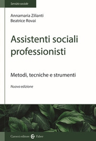 Assistenti sociali professionisti. Metodologia del lavoro sociale - Librerie.coop