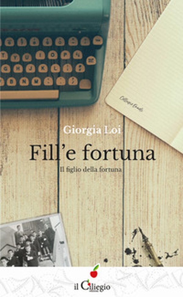 Fill'e fortuna. Il figlio della fortuna - Librerie.coop Fill'e fortuna. Il figlio della fortuna - Librerie.coop