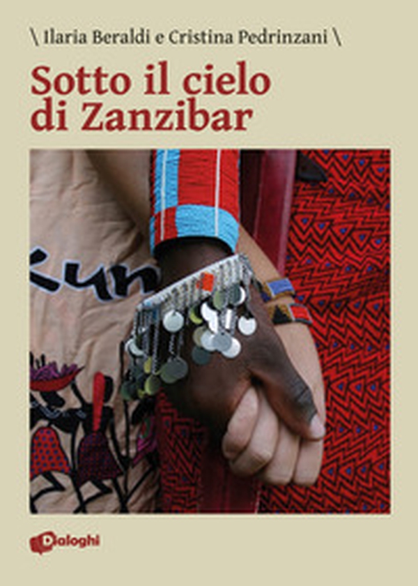 Sotto il cielo di Zanzibar - Librerie.coop Sotto il cielo di Zanzibar - Librerie.coop