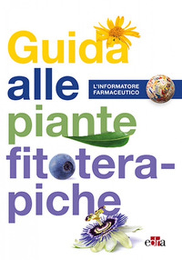 Guida alle piante fitoterapiche - Librerie.coop Guida alle piante fitoterapiche - Librerie.coop