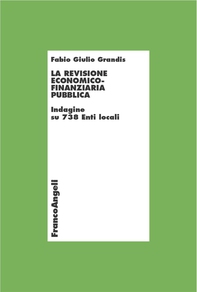 La revisione economico-finanziaria pubblica. Indagine su 738 Enti locali - Librerie.coop La revisione economico-finanziaria pubblica. Indagine su 738 Enti locali - Librerie.coop