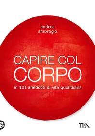 Capire col corpo - Librerie.coop Capire col corpo - Librerie.coop