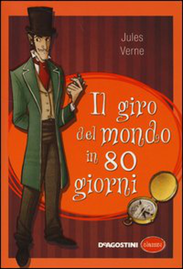 Il giro del mondo in ottanta giorni - Librerie.coop Il giro del mondo in ottanta giorni - Librerie.coop