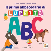 Il primo abbecedario di Lupetto. Amico Lupo - Librerie.coop