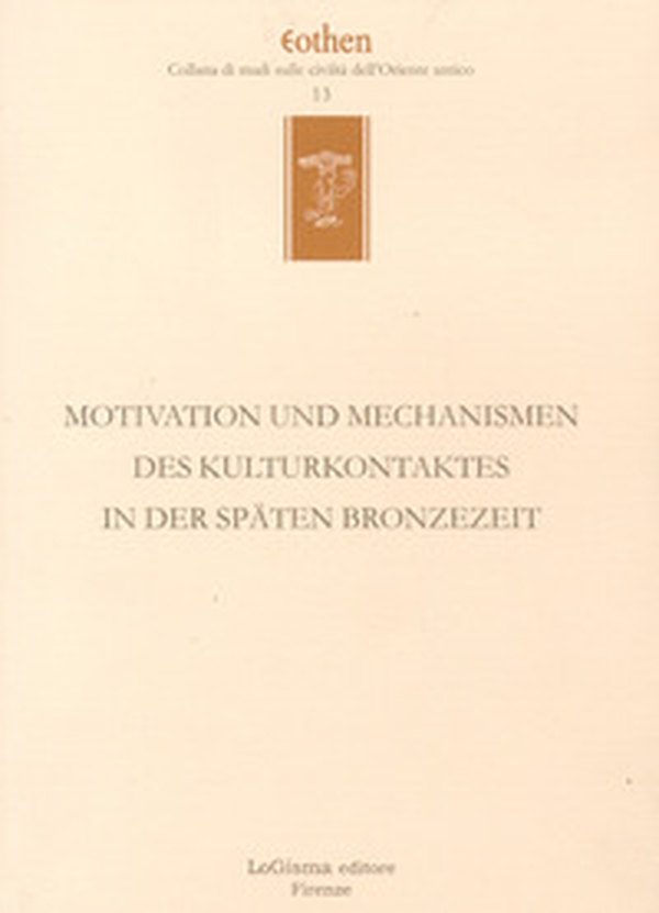 Motivation und Mechanismen des kulturkontaktes in der späten Bronzezeit - Librerie.coop