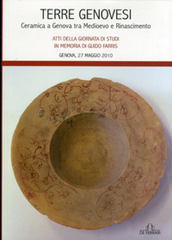 Terre genovesi. Ceramica a Genova tra Medioevo e Rinascimento - Librerie.coop Terre genovesi. Ceramica a Genova tra Medioevo e Rinascimento - Librerie.coop