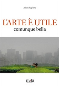L'arte è utile. Comunque bella - Librerie.coop