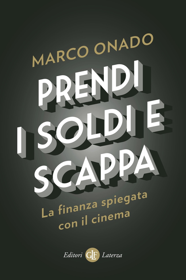 Prendi i soldi e scappa - Librerie.coop Prendi i soldi e scappa - Librerie.coop