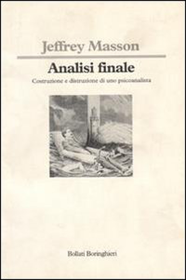 Analisi finale. Costruzione e distruzione di uno psicoanalista - Librerie.coop Analisi finale. Costruzione e distruzione di uno psicoanalista - Librerie.coop