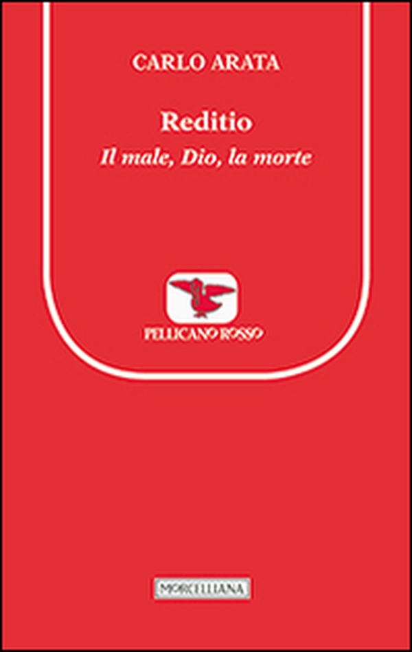 Reditio. Il male, Dio, la morte - Librerie.coop Reditio. Il male, Dio, la morte - Librerie.coop