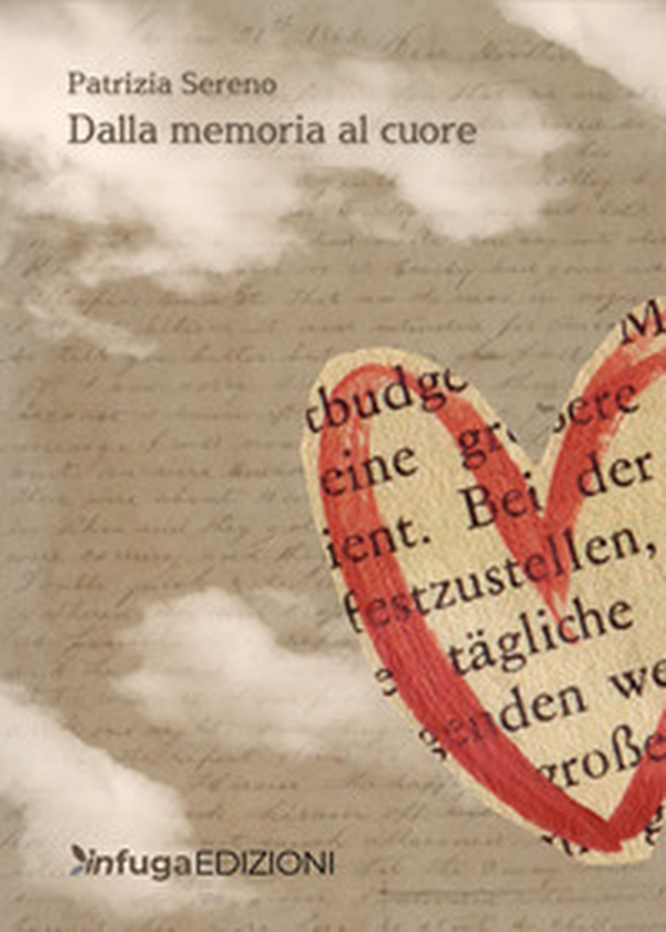 Dalla memoria al cuore - Librerie.coop Dalla memoria al cuore - Librerie.coop