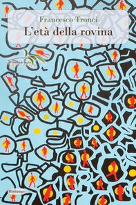 L'età della rovina - Librerie.coop