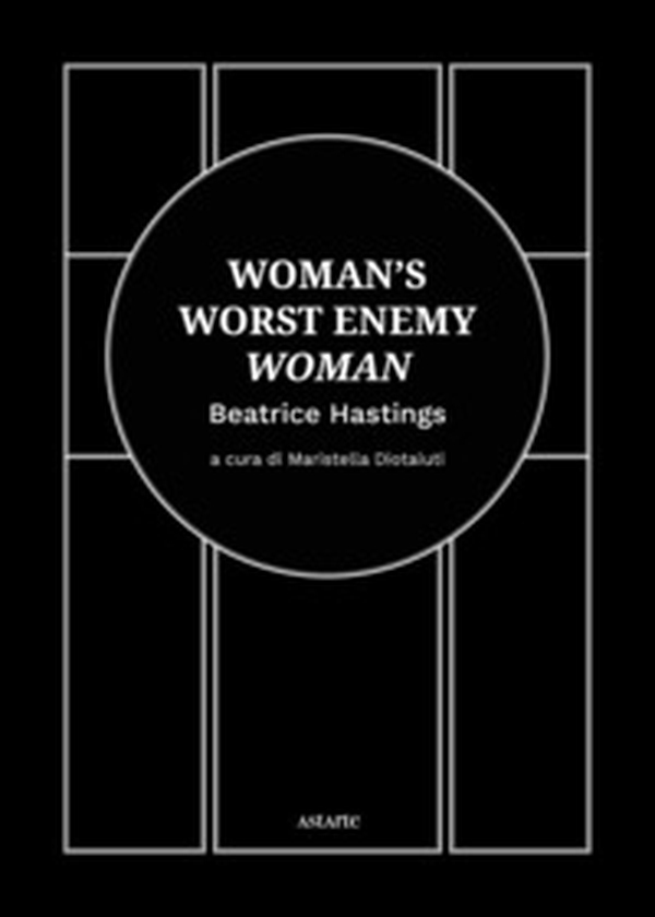 Woman's worst enemy: woman. Ediz. italiana e inglese - Librerie.coop Woman's worst enemy: woman. Ediz. italiana e inglese - Librerie.coop
