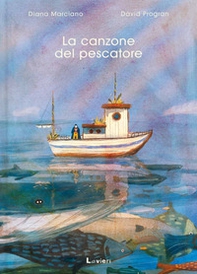 La canzone del pescatore - Librerie.coop La canzone del pescatore - Librerie.coop