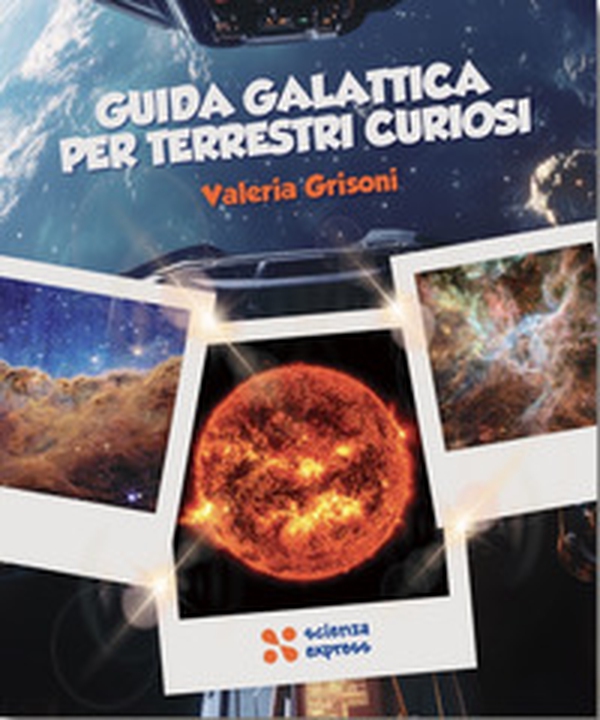 Guida galattica per terrestri curiosi - Librerie.coop