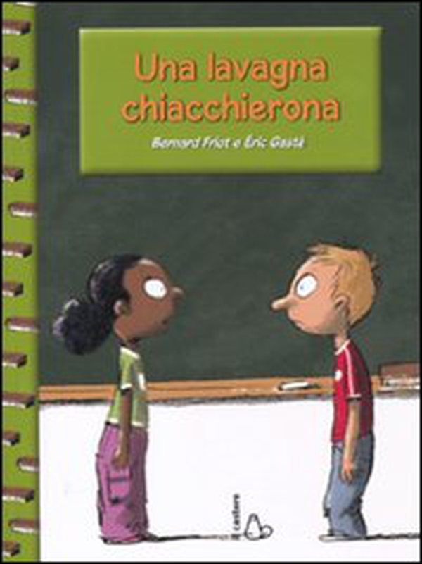 Una lavagna chiacchierona - Librerie.coop Una lavagna chiacchierona - Librerie.coop