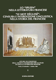 Lo spleen nella letteratura francese. «Le mot deguisé»: censura e interdizione linguistica nella storia del francese - Librerie.coop