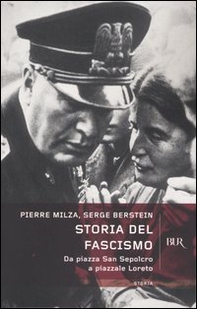 Storia del fascismo. Da piazza San Sepolcro a Piazzale Loreto - Librerie.coop