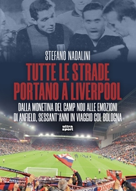 Tutte le strade portano a Liverpool - Librerie.coop