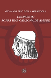 Commento sopra una canzona de amore - Librerie.coop