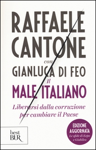 Il male italiano. Liberarsi dalla corruzione per cambiare il Paese - Librerie.coop Il male italiano. Liberarsi dalla corruzione per cambiare il Paese - Librerie.coop