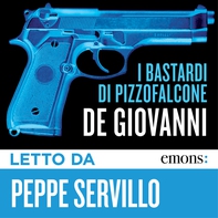 I Bastardi di Pizzofalcone - Librerie.coop I Bastardi di Pizzofalcone - Librerie.coop