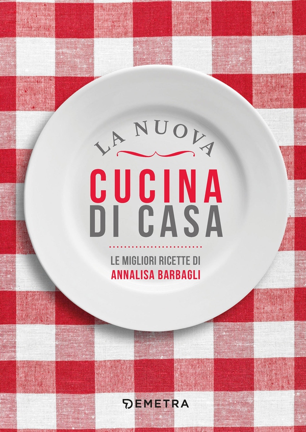 La nuova cucina di casa - Librerie.coop La nuova cucina di casa - Librerie.coop