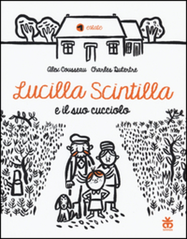 Lucilla Scintilla e il suo cucciolo - Librerie.coop Lucilla Scintilla e il suo cucciolo - Librerie.coop