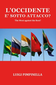 L'Occidente è sotto attacco? The West against the rest? - Librerie.coop L'Occidente è sotto attacco? The West against the rest? - Librerie.coop