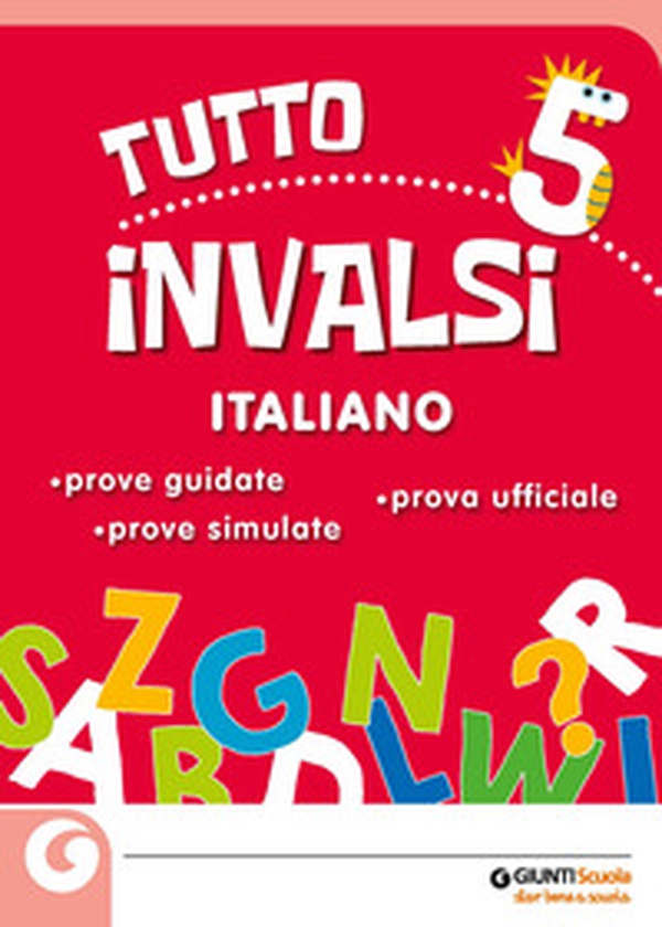 Tuttoinvalsi italiano 2019. Per la 5ª classe elementare - Librerie.coop Tuttoinvalsi italiano 2019. Per la 5ª classe elementare - Librerie.coop