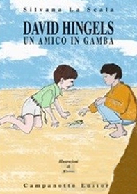 David Hingels. Un amico in gamba - Librerie.coop