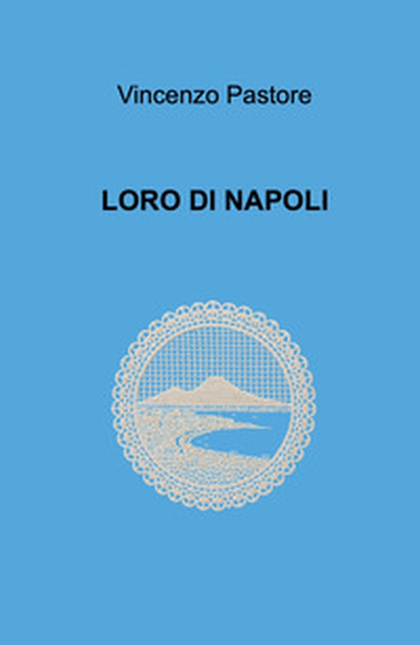Loro di Napoli - Librerie.coop