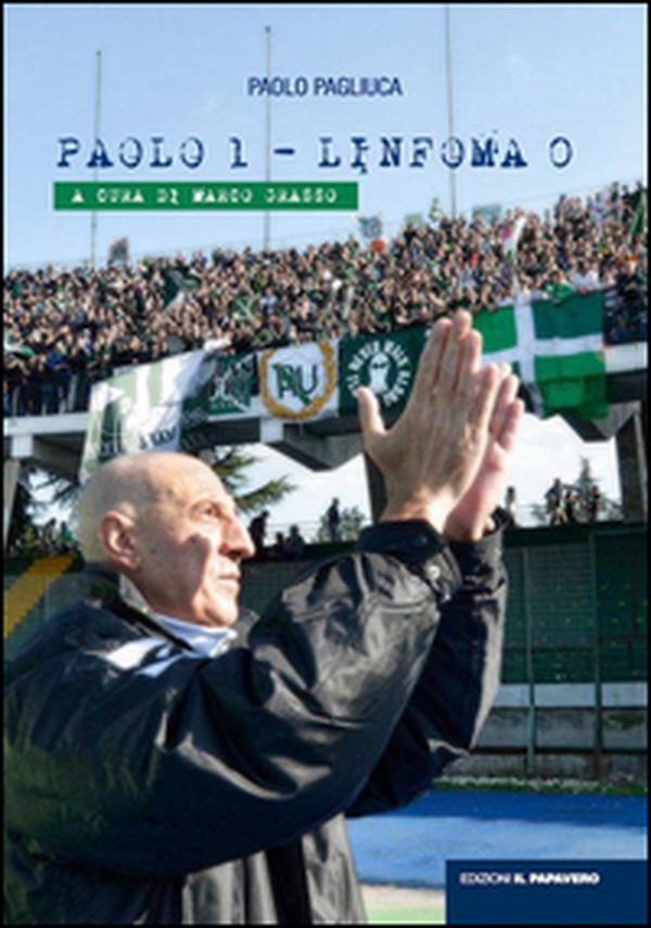 Paolo 1-Linfoma 0 - Librerie.coop Paolo 1-Linfoma 0 - Librerie.coop