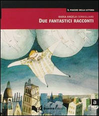 Due fantastici racconti. Livello avanzato - Librerie.coop