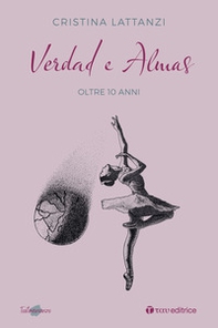 Verdad e almas. Oltre 10 anni - Librerie.coop