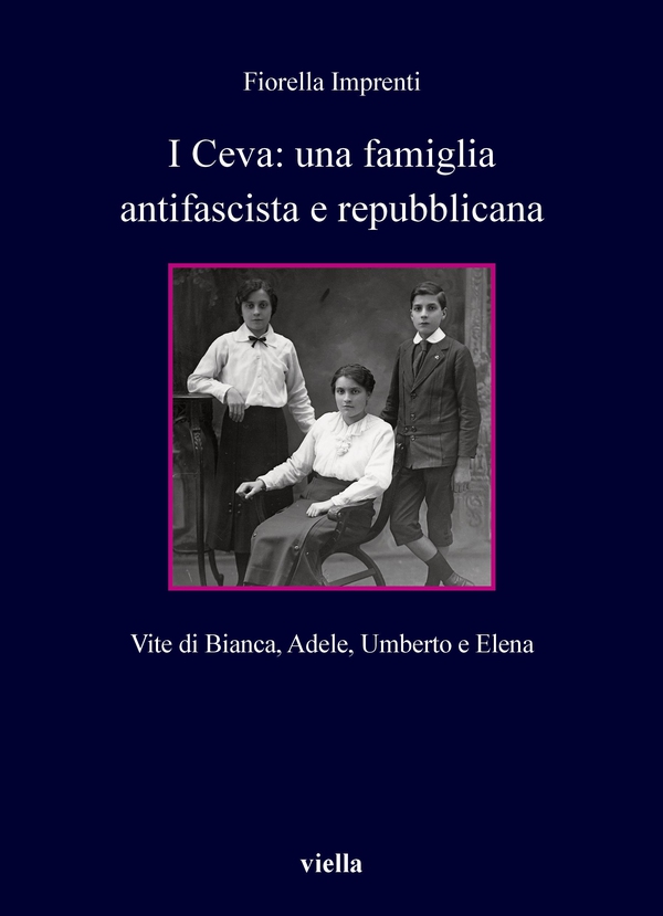 I Ceva: una famiglia antifascista e repubblicana - Librerie.coop
