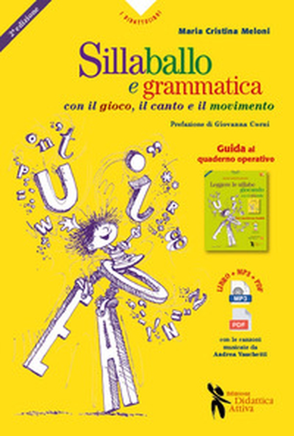 Sillaballo e grammaticanto. Giocare con la grammatica - Librerie.coop Sillaballo e grammaticanto. Giocare con la grammatica - Librerie.coop