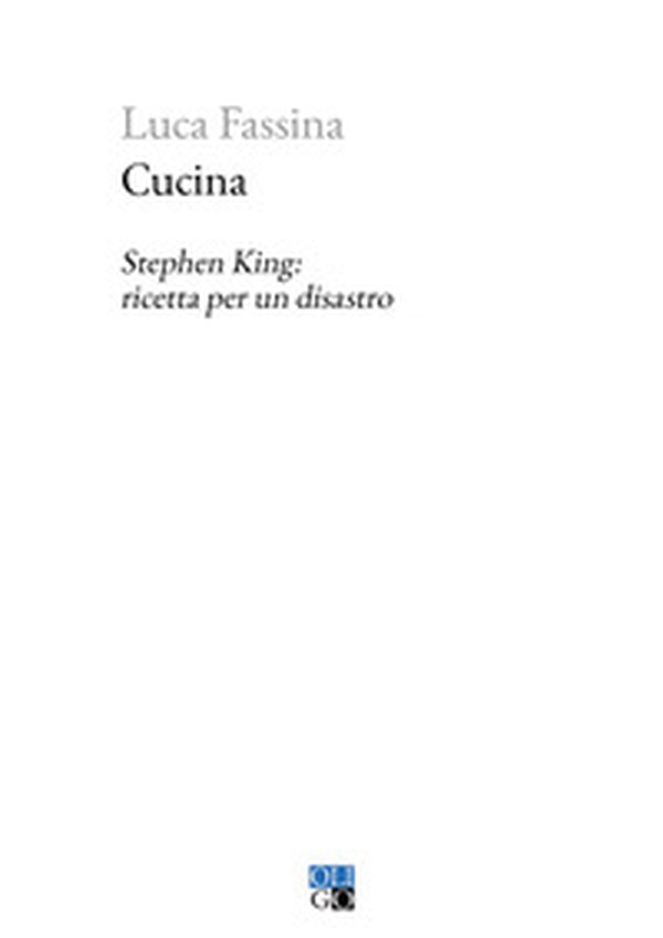 Cucina. Stephen King: ricetta per un disastro - Librerie.coop Cucina. Stephen King: ricetta per un disastro - Librerie.coop