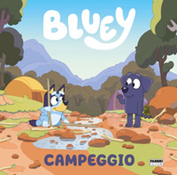 Campeggio. Bluey - Librerie.coop Campeggio. Bluey - Librerie.coop