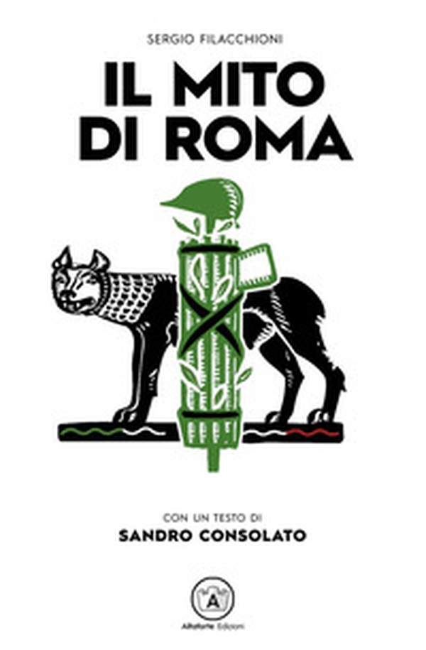Il mito di Roma - Librerie.coop Il mito di Roma - Librerie.coop